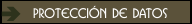 Protecci&oacute;n de datos